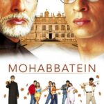 Watch Mohabbatein Full movie Online In HD | Find where to watch it online on Justdial
